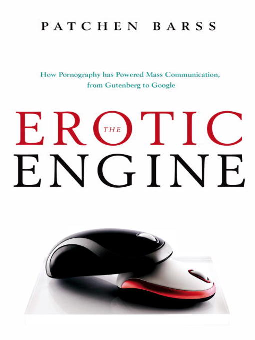 Title details for The Erotic Engine by Patchen Barss - Available